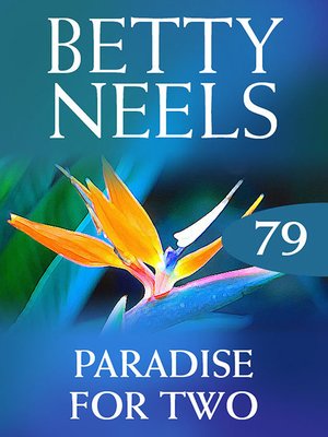 cover image of Paradise For Two (Betty Neels Collection)